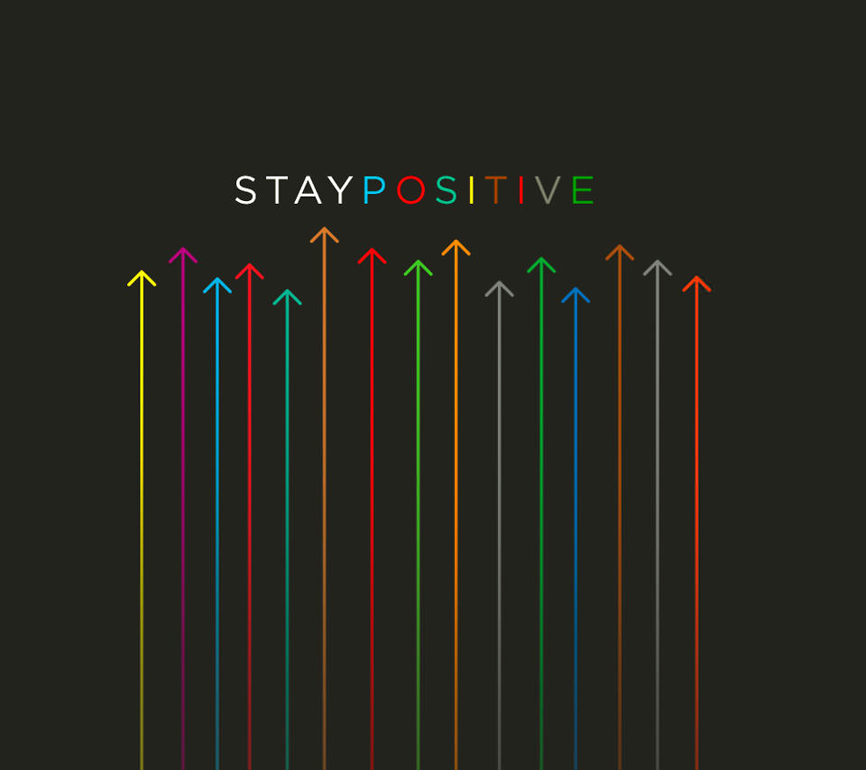 Stay Positive Androidスマホ壁紙